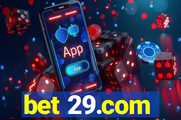 bet 29.com